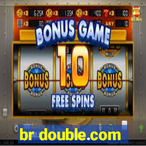 br double.com