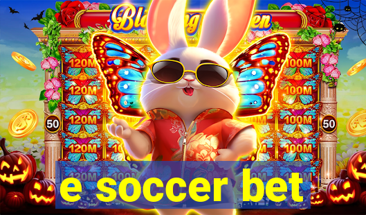 e soccer bet