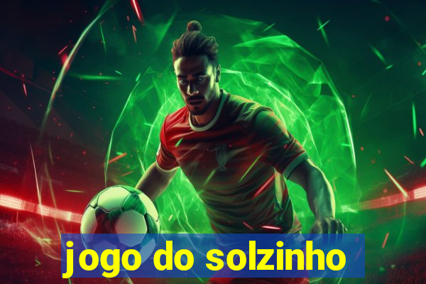 jogo do solzinho