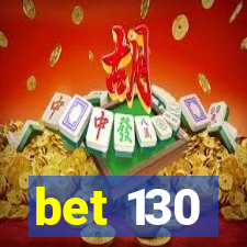 bet 130