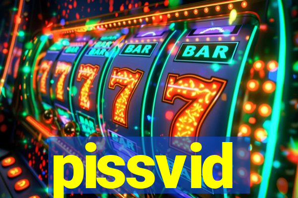 pissvid