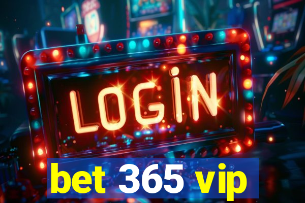 bet 365 vip