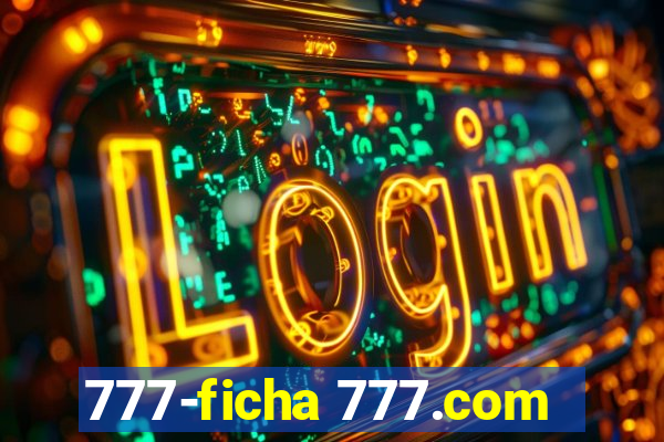 777-ficha 777.com