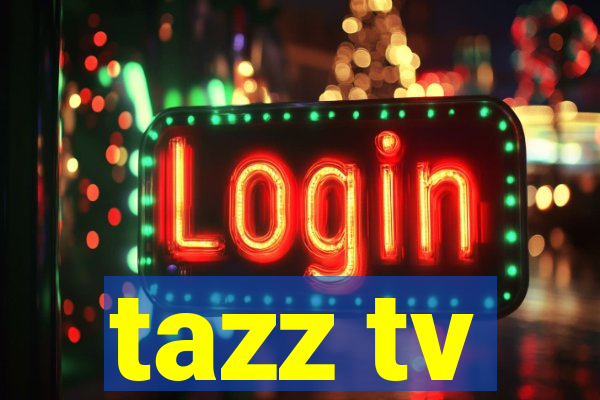 tazz tv