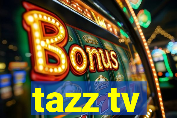 tazz tv