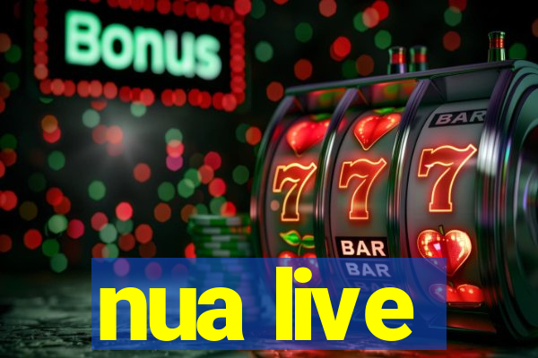 nua live