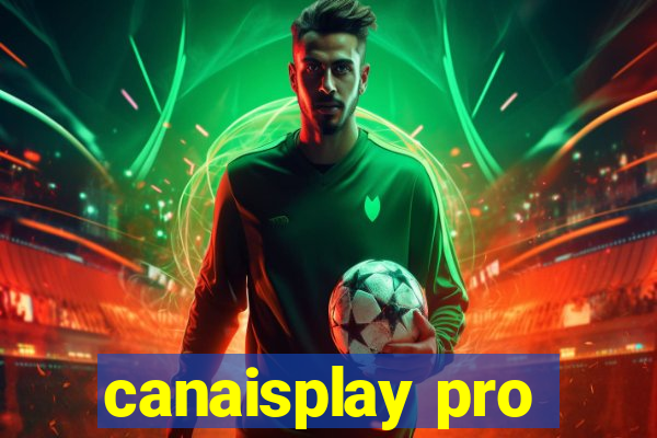 canaisplay pro