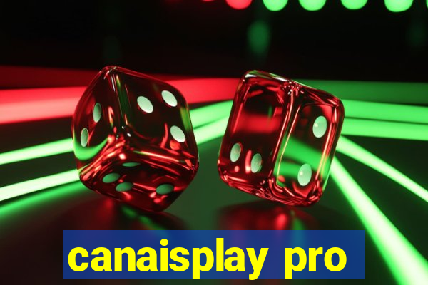 canaisplay pro