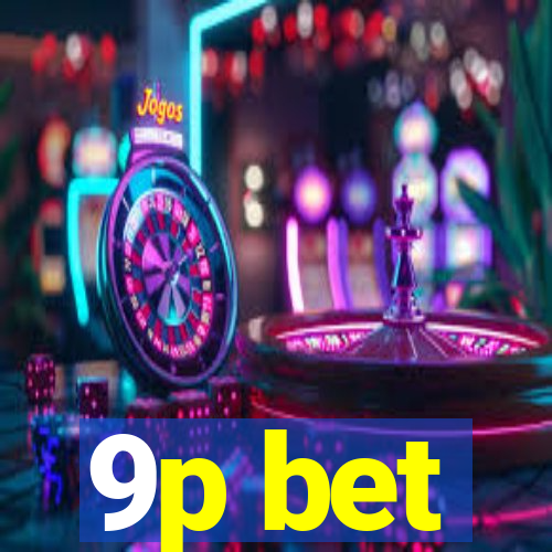 9p bet