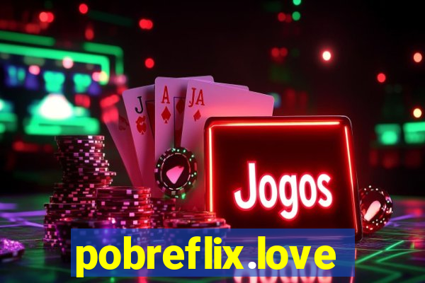 pobreflix.love