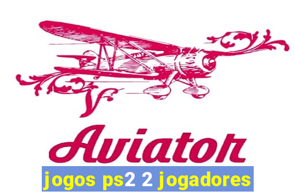 jogos ps2 2 jogadores