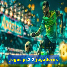 jogos ps2 2 jogadores