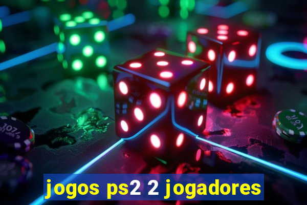 jogos ps2 2 jogadores