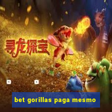 bet gorillas paga mesmo