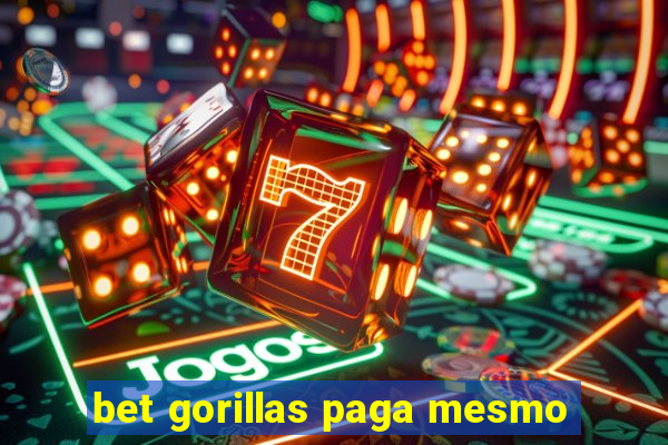 bet gorillas paga mesmo