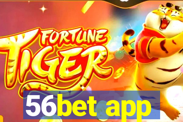 56bet app