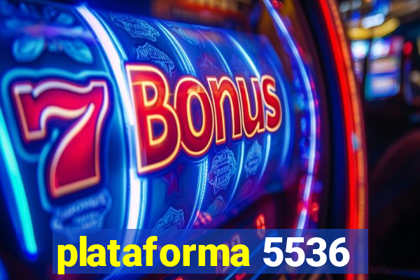 plataforma 5536