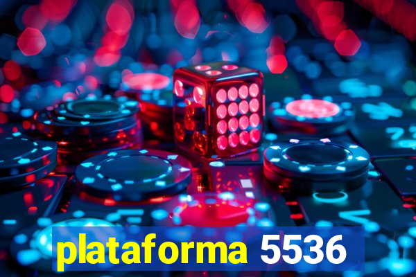 plataforma 5536