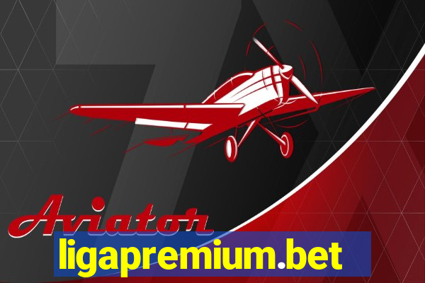 ligapremium.bet