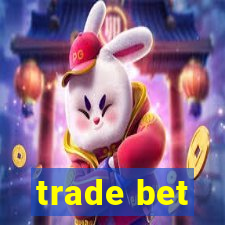 trade bet