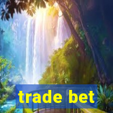 trade bet