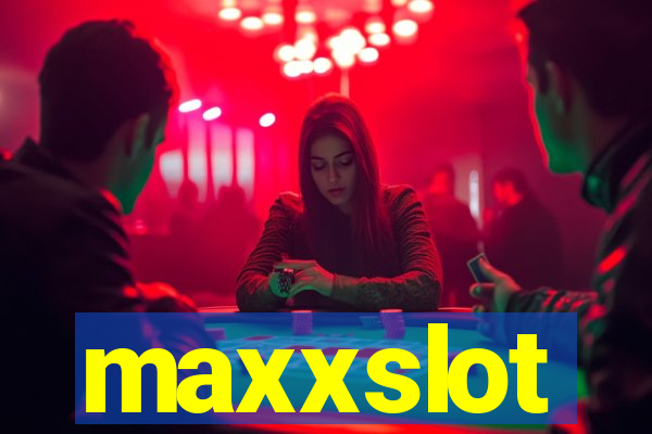 maxxslot