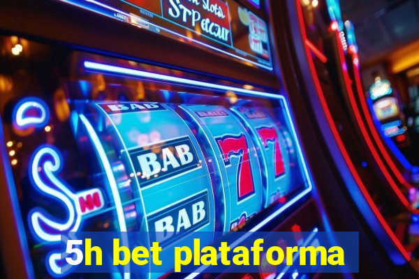 5h bet plataforma