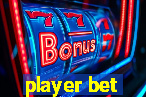 player bet