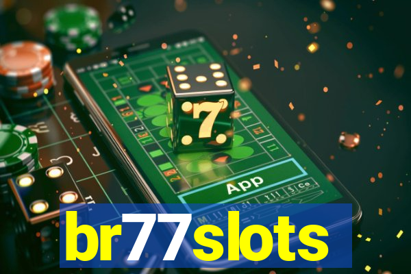 br77slots