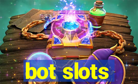 bot slots