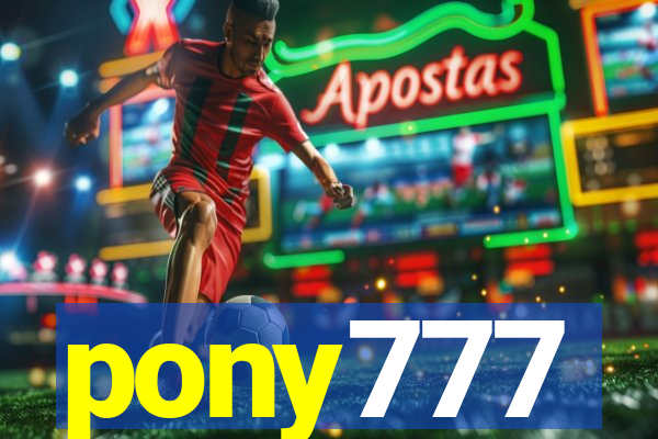 pony777