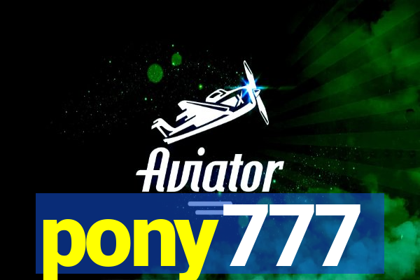 pony777