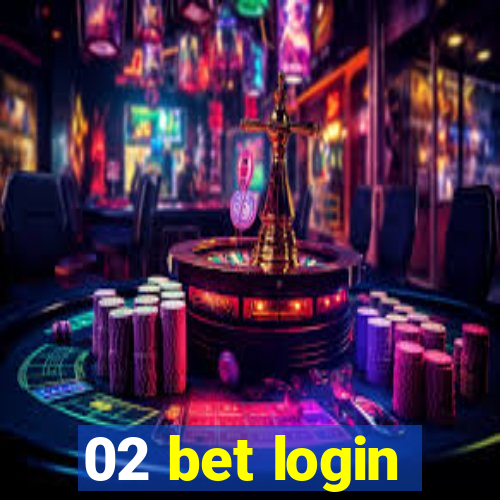 02 bet login