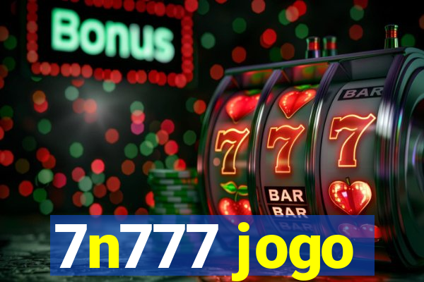 7n777 jogo