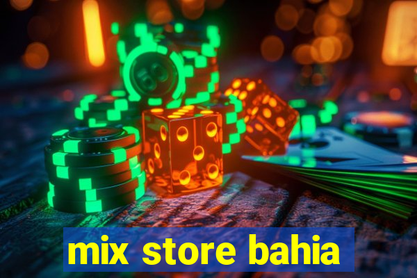 mix store bahia