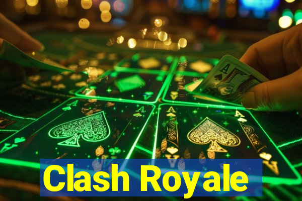 Clash Royale