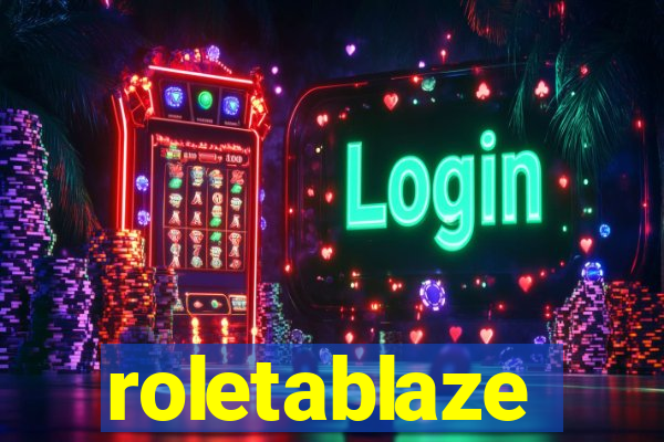 roletablaze