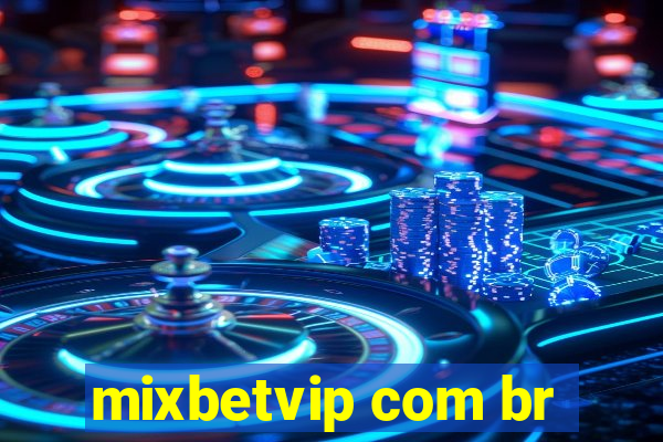 mixbetvip com br