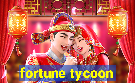 fortune tycoon