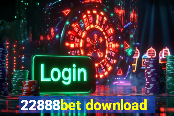 22888bet download