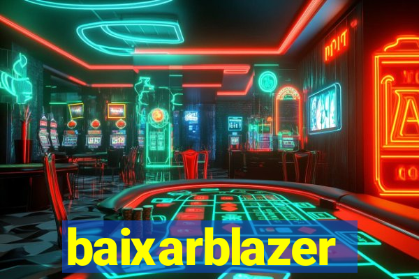 baixarblazer