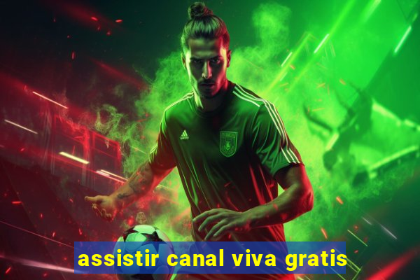 assistir canal viva gratis