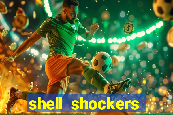 shell shockers unblocked links