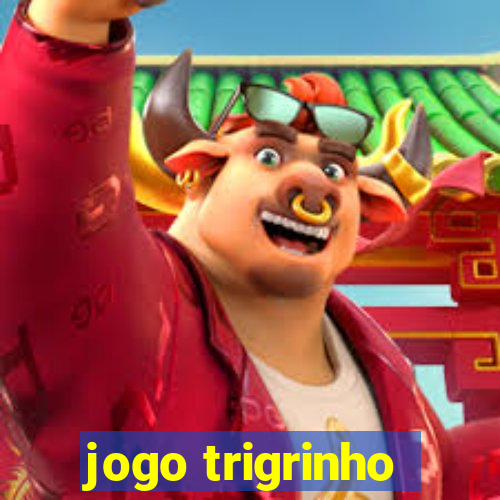 jogo trigrinho