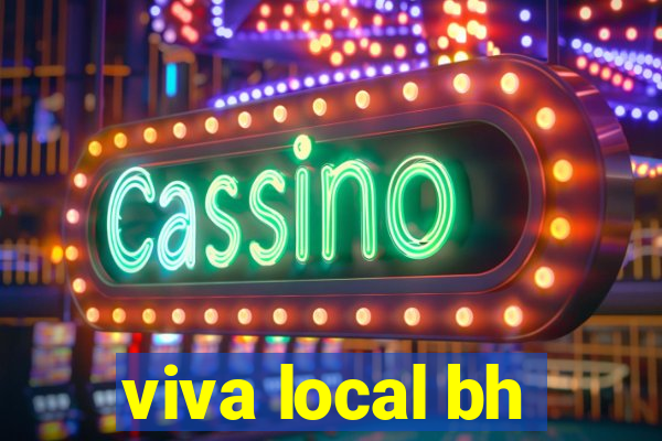 viva local bh