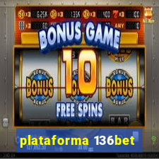 plataforma 136bet