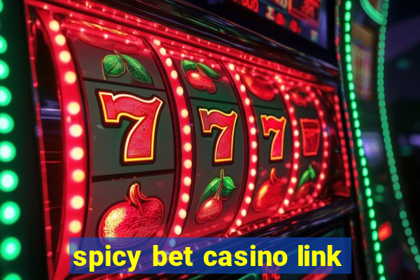 spicy bet casino link