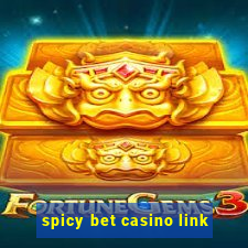 spicy bet casino link