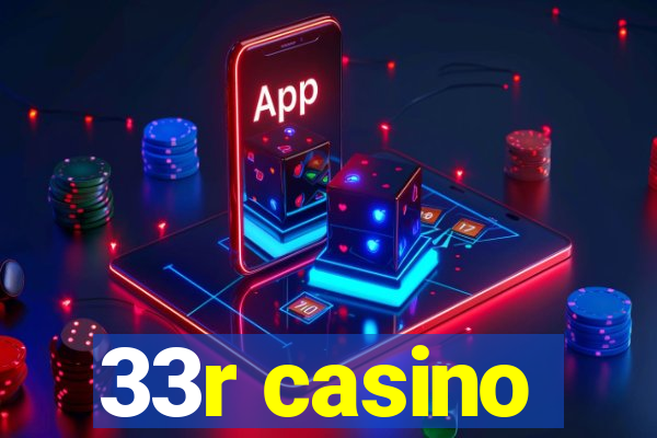 33r casino