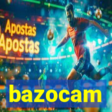 bazocam